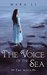 The Voice of the Sea (Sela's Legacy Book 1) by Mara Li