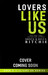 Lovers Like Us (Like Us, #2) by Krista Ritchie