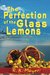 The Perfection of the Glass Lemons by R.K. Mayer