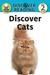 Discover Cats Level 2 Reader by Katrina Streza