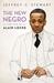 The New Negro The Life of Alain Locke by Jeffrey C. Stewart
