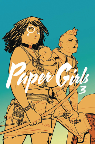 Paper Girls, Vol. 3 (Paper Girls, #3)