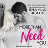 More Than Need You cover