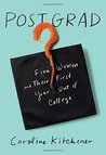 Post Grad: Five Women and Their First Year Out of College