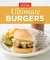 America's Test Kitchen Ultimate Burgers 23 Favorite Burgers from Beef, Pork, and Turkey to Seafood and Veggie by America's Test Kitchen