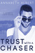 Trust with a Chaser (Rainbow Cove, #1) by Annabeth Albert