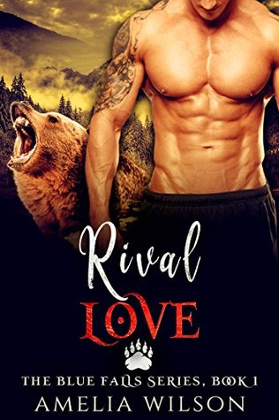 Rival Love (The Blue Falls, #1)