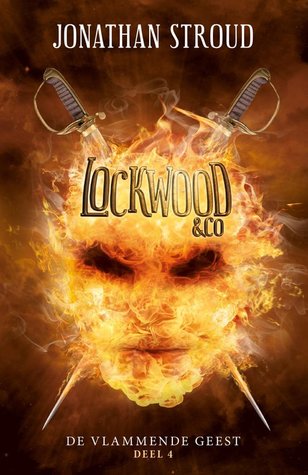 De vlammende geest (Lockwood & Co #4) – Jonathan Stroud