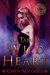 To Tame a Wild Heart (Zyne Legacy #1) by Gwen Mitchell