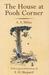 The House at Pooh Corner by A.A. Milne