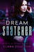 Dream Snatcher (City of Crows #0.5) by Clara Coulson