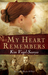 My Heart Remembers by Kim Vogel Sawyer