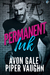 Permanent Ink (Art & Soul, #1) by Avon Gale