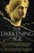 The Darkening Age by Catherine Nixey