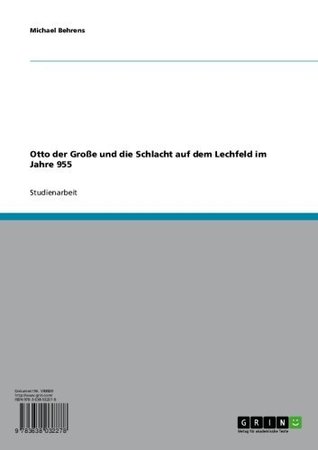 otto-der-grosse-und-die-schlacht-auf-dem-lechfeld-im-jahre-955