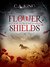 Flower Shields (A Four Horsemen Novel Book 1) by C.A. King