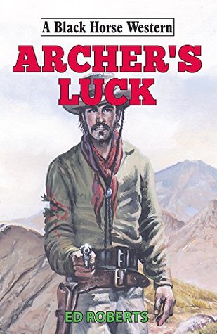 archer-s-luck-black-horse-western
