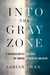 Into the Gray Zone: A Neuroscientist Explores the Border Between Life and Death