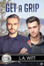 Get a Grip (Bluewater Bay, #19) by L.A. Witt