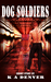 Dog Soldiers by K.A. Denver