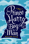 Prince Harry Boy to Man cover