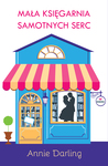 Mała księgarnia samotnych serc (Lonely Hearts Bookshop #1)