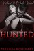Hunted: (A Dark Billionaire Romance) (Without a Safe-Word)