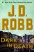 Dark in Death (In Death, #46) by J.D. Robb