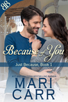 Because of You (Just Because, #1)