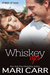 Whiskey Eyes (Sparks in Texas Book 5) by Mari Carr