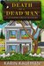 Death of a Dead Man (Juniper Grove #1) by Karin Kaufman