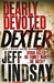 Dearly Devoted Dexter (Dexter, #2) by Jeff Lindsay