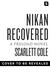 Nikan Recovered (Preload, #3) by Scarlett Cole