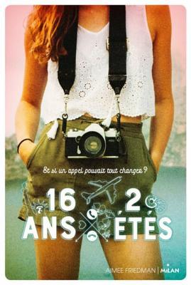 16 ANS, 2 Etes por Aimee Friedman EPUB MOBI