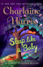 Sleep Like a Baby (Aurora Teagarden, #10) by Charlaine Harris