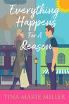 Everything Happens for a Reason