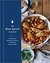 The Blue Apron Cookbook 165 Essential Recipes and Lessons for a Lifetime of Home Cooking by Blue Apron Culinary Team