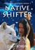Native Shifter (Freedom Shifters Book 1) by Cindy Borgne