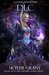 DLC (The Crucible Shard #6) by Skyler Grant