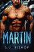 Martin (Vanguard Security #1) by S.J. Bishop