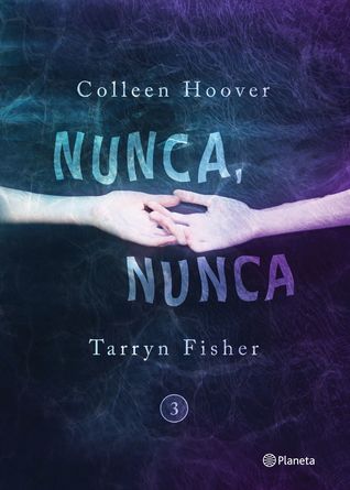 Nunca, nunca 3 (Nunca nunca, #3)