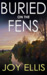 Buried on the Fens (Nikki Galena Series #7) by Joy Ellis