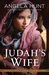 Judah's Wife A Novel of the Maccabees (The Silent Years #2) by Angela Elwell Hunt