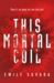 This Mortal Coil (This Mortal Coil #1) by Emily Suvada