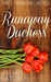 The Runaway Duchess (The London Ladies, #1) by Jillian Eaton