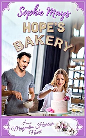Hope's Bakery (Magnolia Harbor #1)
