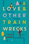 Love and Other Train Wrecks cover