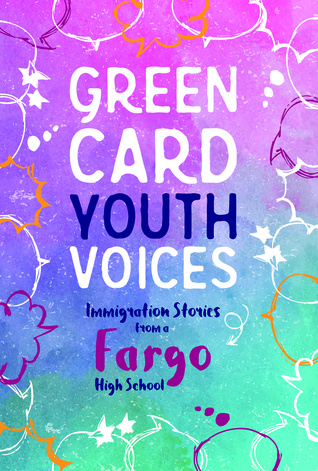 green-card-youth-voices-immigration-stories-from-a-fargo-high-school