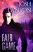 Fair Game (All’s Fair, #1) by Josh Lanyon