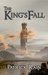 The King's Fall by Patrick Rain